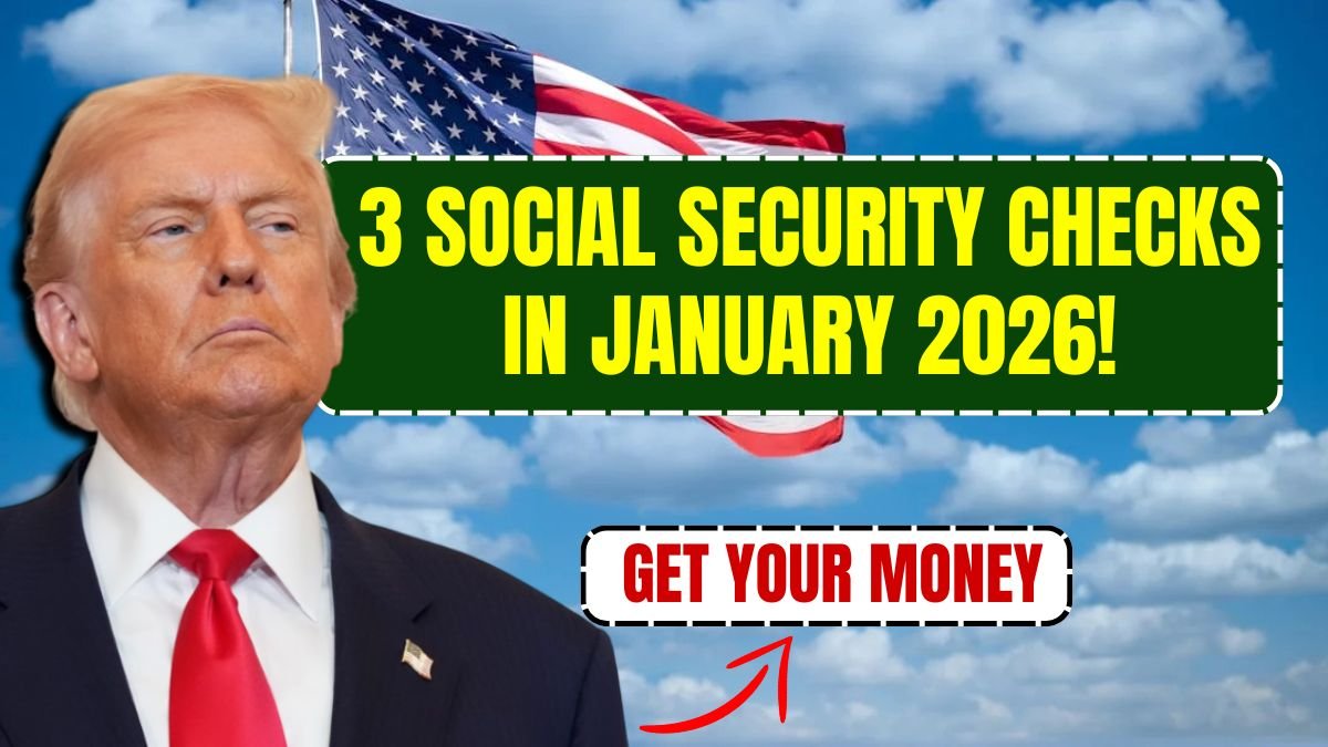 3 Social Security checks in January 2026! Get your money in your account as soon as possible.